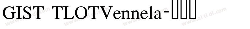 GIST TLOTVennela字体转换